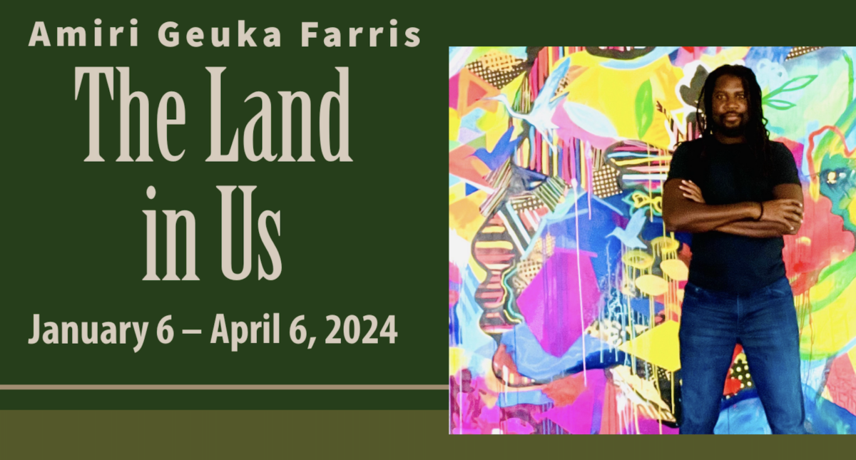 Amiri Farris: The Land In Us exhibition, January 6-April 6, 2024